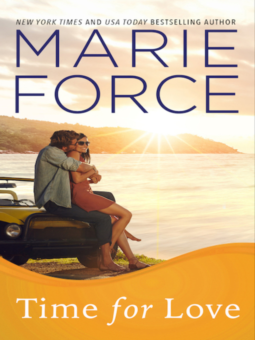 Title details for Time for Love by Marie Force - Available